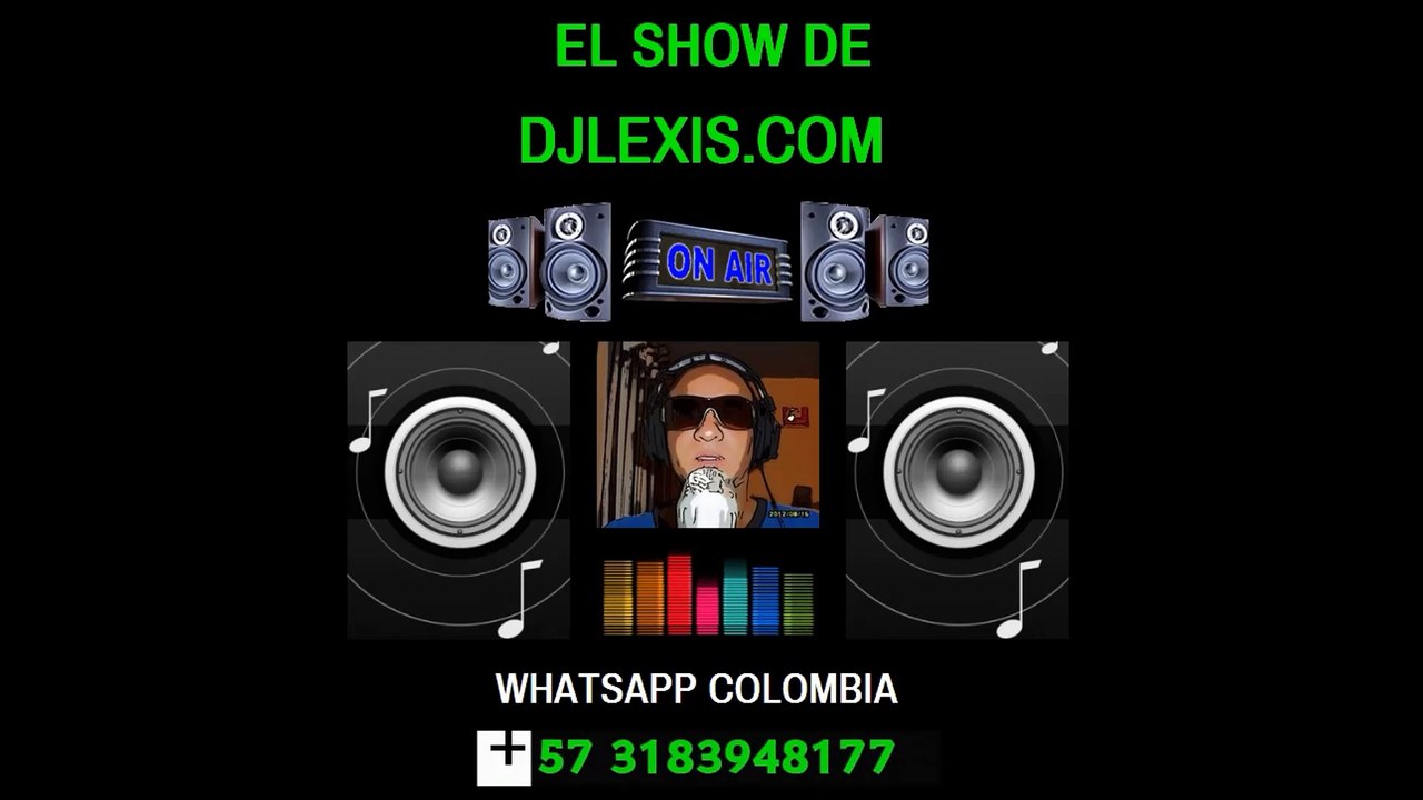 EL SHOW DE DJLEXIS.COM