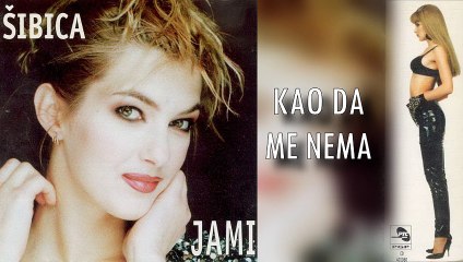 Jami (1995) - Kao da me nema