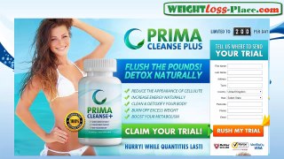 Prima Cleanse Plus Review - Flush Pounds & Detoxify Your Body With Prima Cleanse+ Colon Cleansing