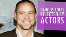 Famous Roles Rejected By Actors