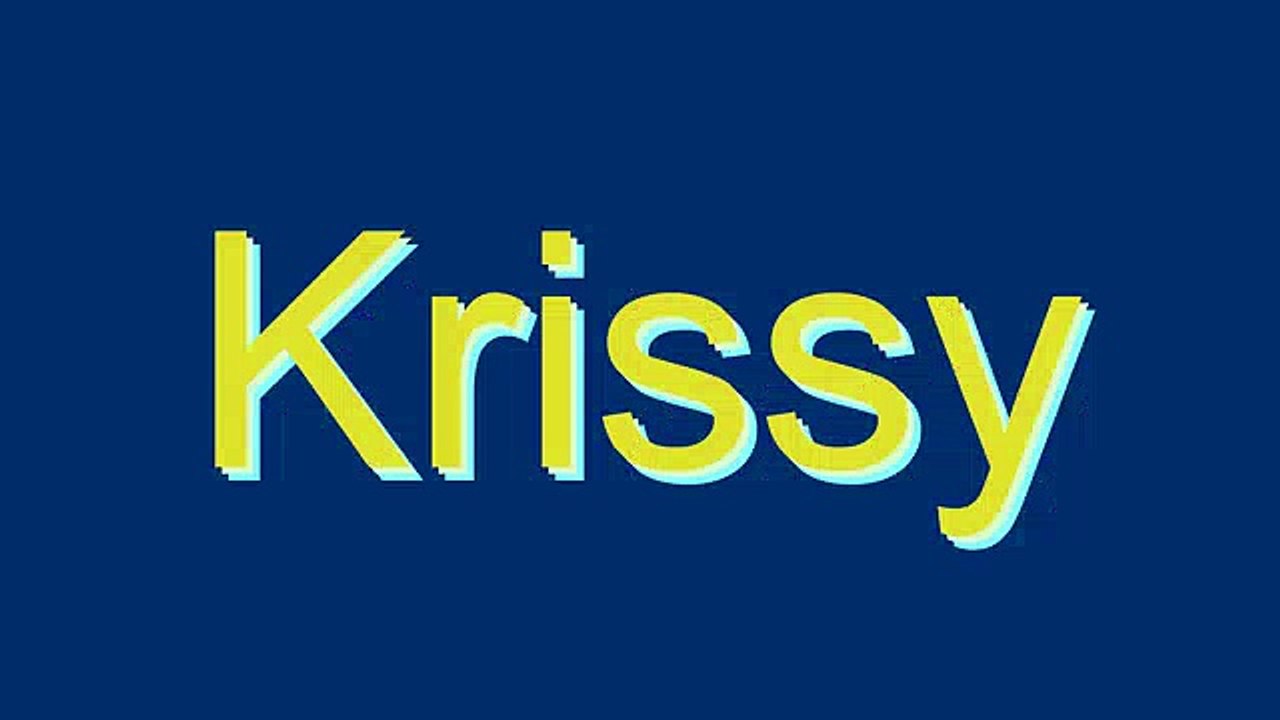 How to Pronounce Krissy