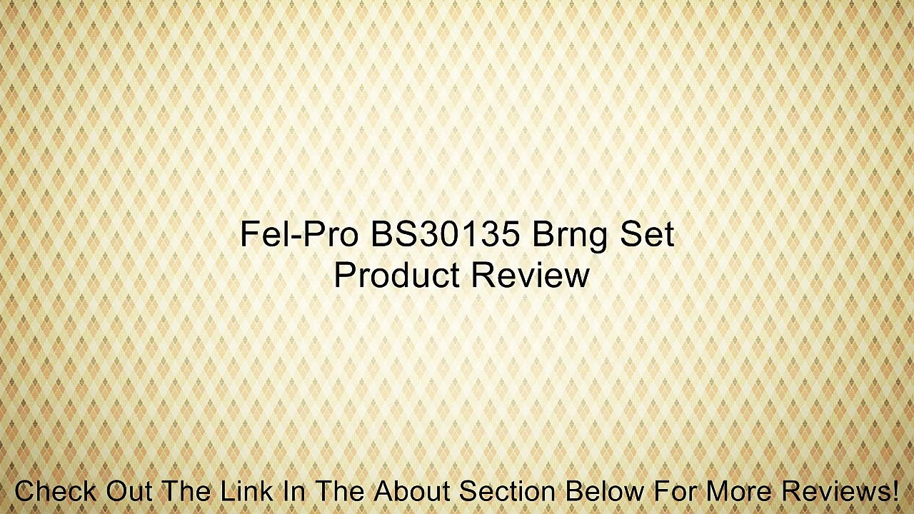 Fel-Pro BS30135 Brng Set Review