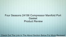 Four Seasons 24156 Compressor Manifold Port Gasket Review
