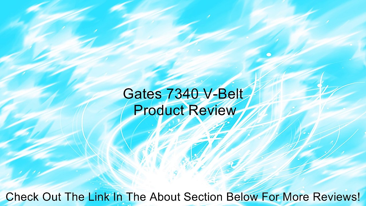 Gates 7340 V-Belt Review