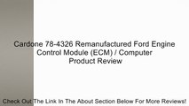 Cardone 78-4326 Remanufactured Ford Engine Control Module (ECM) / Computer Review