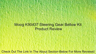 Moog K90437 Steering Gear Bellow Kit Review