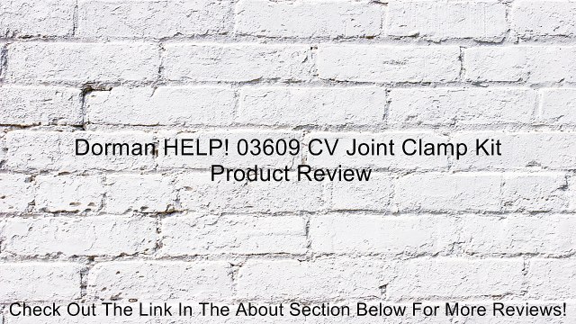 Dorman HELP! 03609 CV Joint Clamp Kit Review