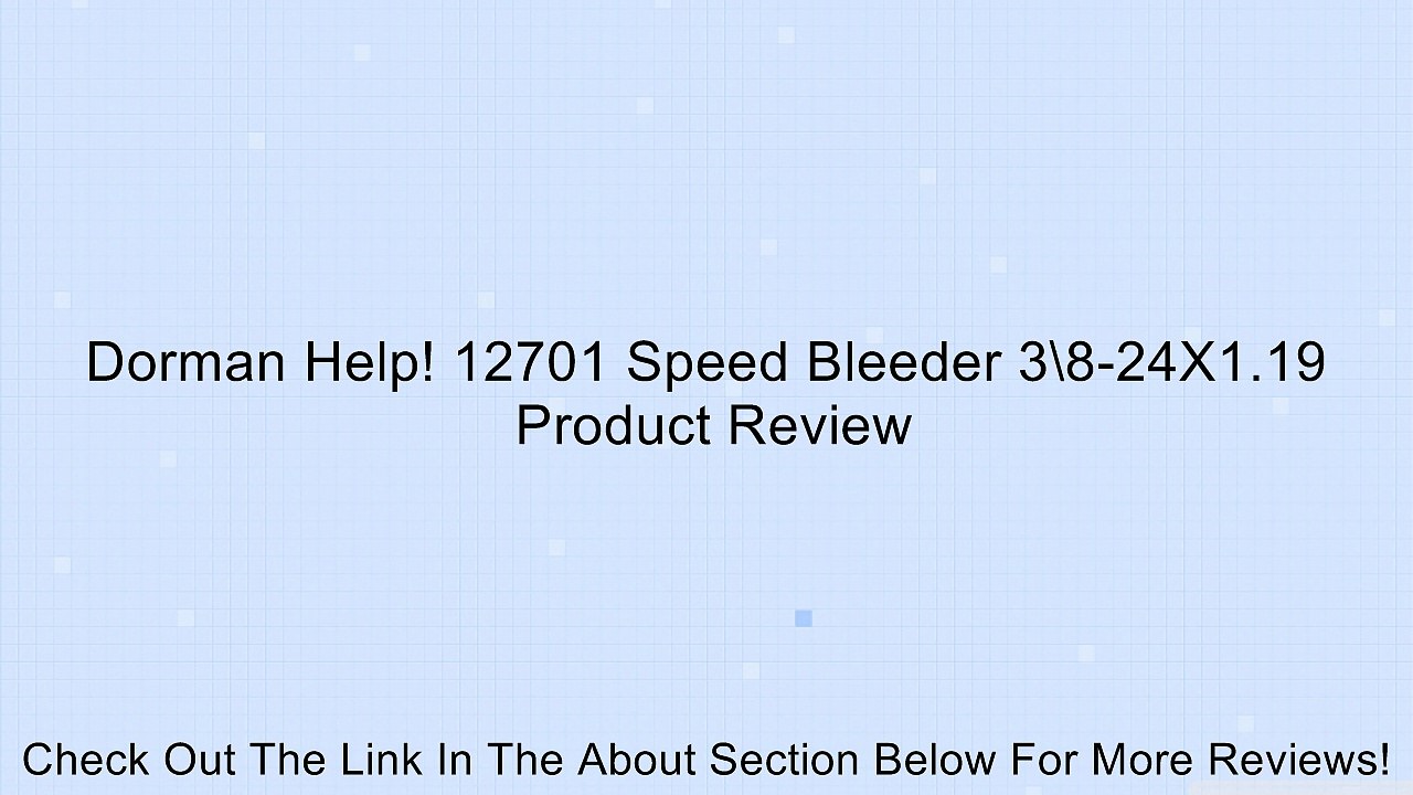 Dorman Help! 12701 Speed Bleeder 3\8-24X1.19 Review