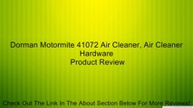 Dorman Motormite 41072 Air Cleaner, Air Cleaner Hardware Review