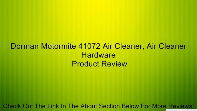Dorman Motormite 41072 Air Cleaner, Air Cleaner Hardware Review