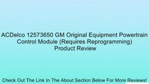ACDelco 12573650 GM Original Equipment Powertrain Control Module (Requires Reprogramming) Review