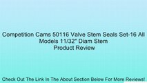 Competition Cams 50116 Valve Stem Seals Set-16 All Models 11/32