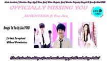 [Like17VND][Vietsub] Officially Missing You - SEVENTEEN ft Yoo Ara Stage_SEVENTEEN_Show_3