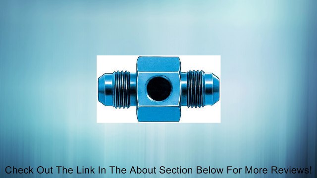Aeroquip FCM2184 Blue Anodized Aluminum In-Line Fuel Pressure Adapter Review