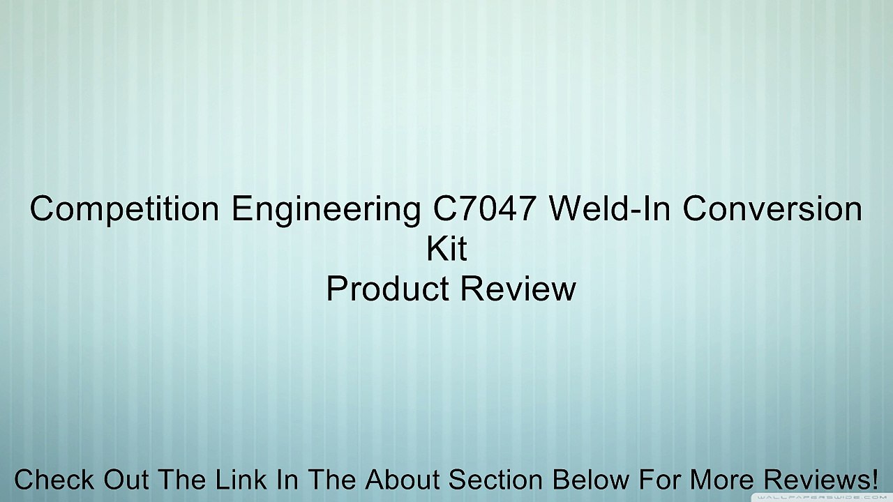 Competition Engineering C7047 Weld-In Conversion Kit Review