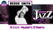 Bessie Smith - Poor Man's Blues (HD) Officiel Seniors Jazz