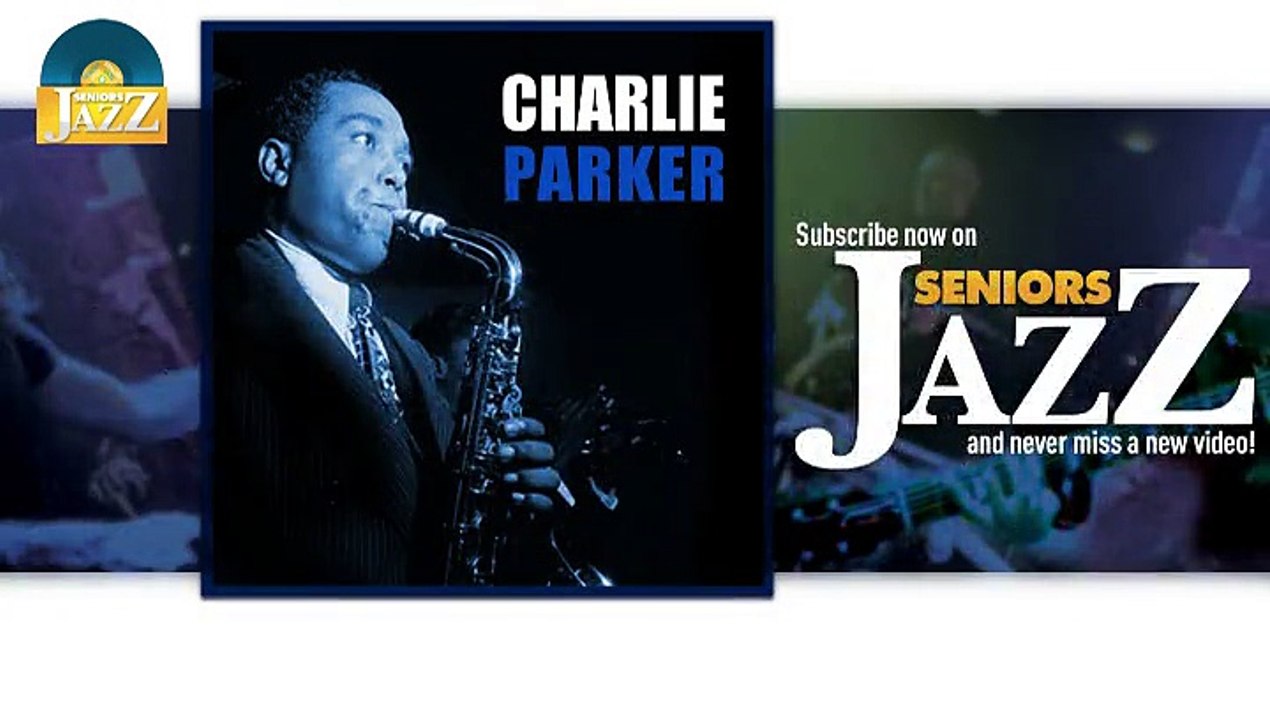 Charlie Parker - Barbados (HD) Officiel Seniors Jazz