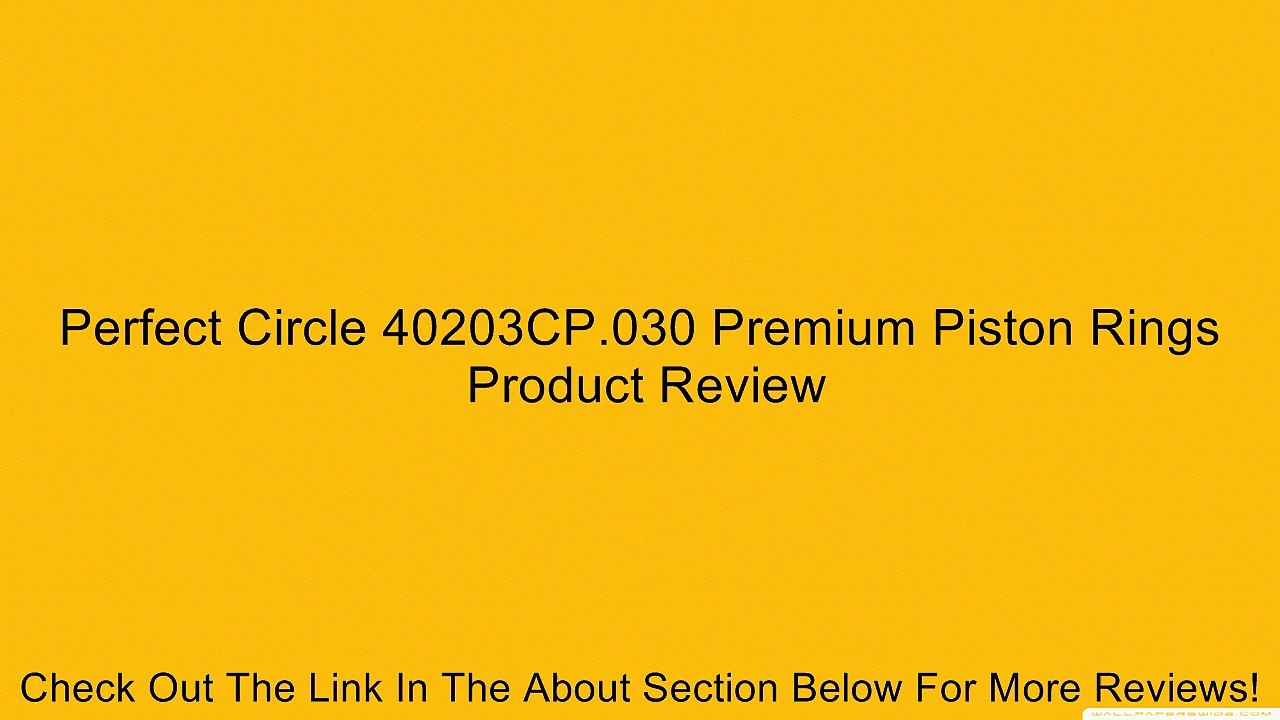 Perfect Circle 40203CP.030 Premium Piston Rings Review
