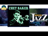 Chet Baker - Chekeetah (HD) Officiel Seniors Jazz