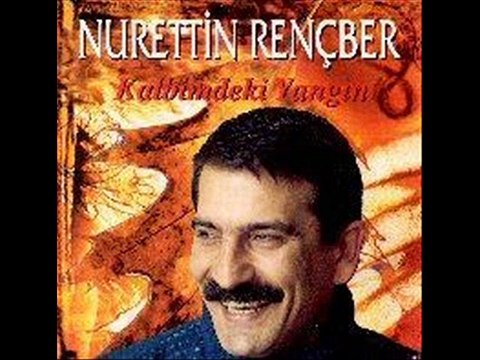 Nurettin Rençber - Yarey- GÖNÜL TÜRKÜLERİ SEVDALI TÜRKÜLERİN GÖNÜL SAYFASI.M.M.