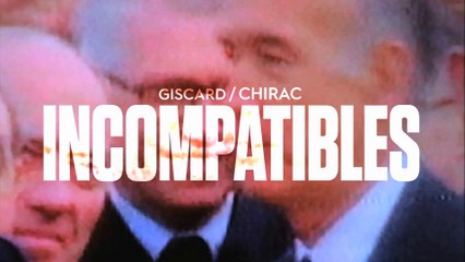 Duels : Giscard / Chirac, Incompatibles - "Le générique"