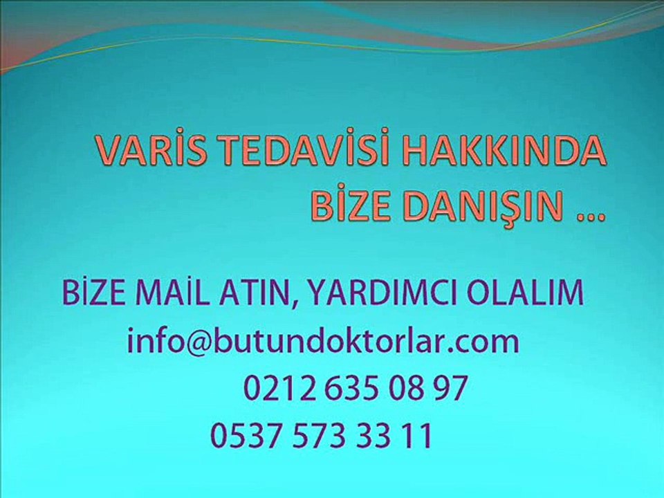 VARİS Danışma: 0090 535 3573503 BAKU , varis əməliyyatı riskləri, varis əməliyyatı sonrası edilməsi lazım olanlar, varis əməliyyatı sonrası, varis əməliyyatı izle, varis əməliyyatı video, varis müalicəsi, varis əlamətləri, varis əməliyyatı lazer,
