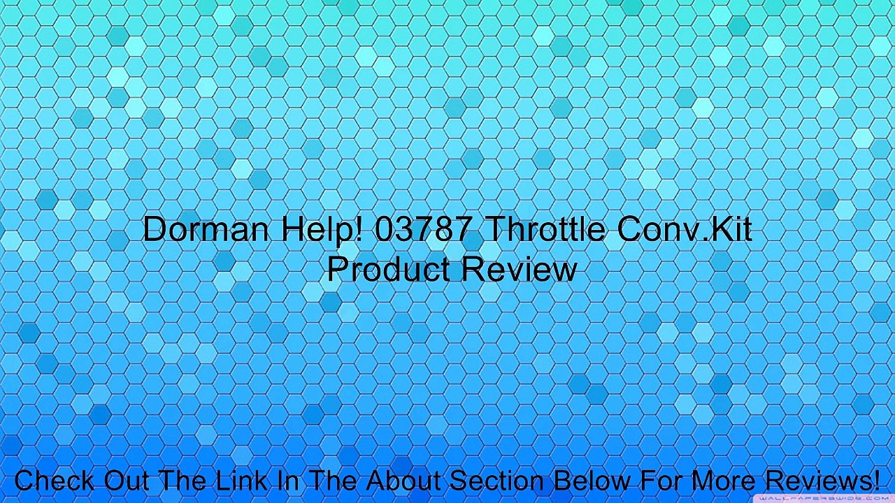 Dorman Help! 03787 Throttle Conv.Kit Review