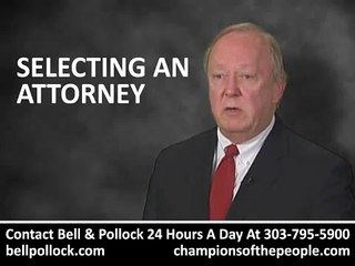 Bell & Pollock How To Choose A Lawyer Serving Denver Colorado