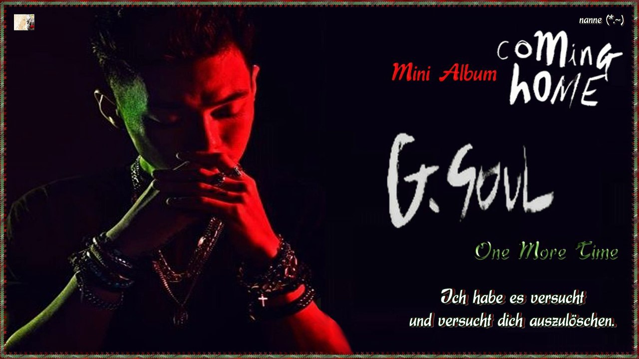 G.Soul - One More Time k-pop [german Sub] Mini Album - Coming Home