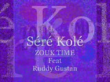 Ruddy Gustan - Séré Kolé