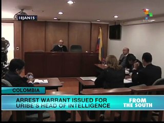 Arrest warrant issued for Uribe's head of intellegence