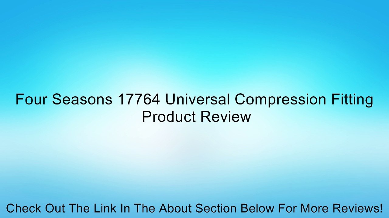 Four Seasons 17764 Universal Compression Fitting Review