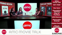 AMC Movie Talk - New ANT-MAN Photos, STAR WARS Secrecy