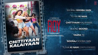 Exclusive- 'Roy' Full Audio Songs JUKEBOX _ T-Series