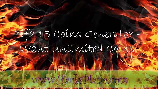 Fifa 15 Coins Generator - Want Unlimited Coins