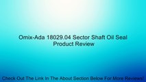 Omix-Ada 18029.04 Sector Shaft Oil Seal Review