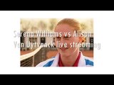 watch Alison Van Uytvanck vs Serena Williams 20 jan 2015 live