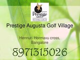 Prestige Augusta golf Village, Bangalore - 8971315026