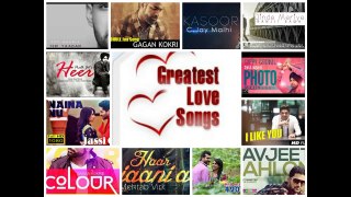 Greatest Punjabi Love Songs 2014 __ Video Jukebox __ Punjabi Love Songs __ Top 1