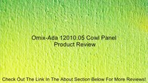 Omix-Ada 12010.05 Cowl Panel Review