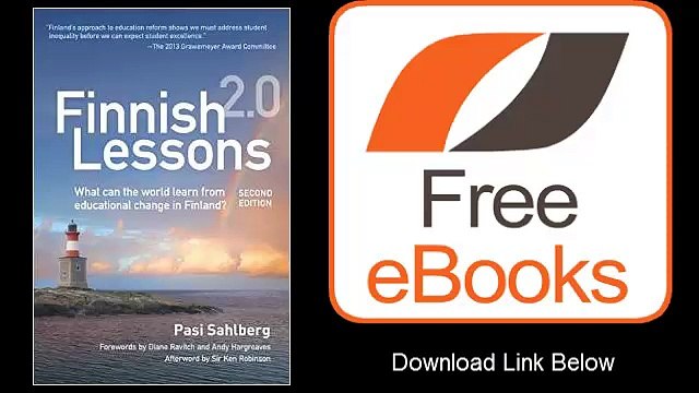 Finnish Lessons 2.0 What Can the World Learn from Educational Change in Finland by Pasi Sahlberg Ebook (PDF) Free Download