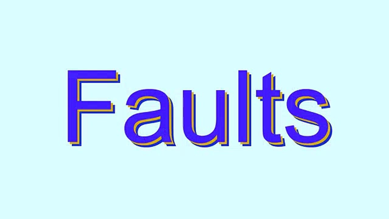 How to Pronounce Faults