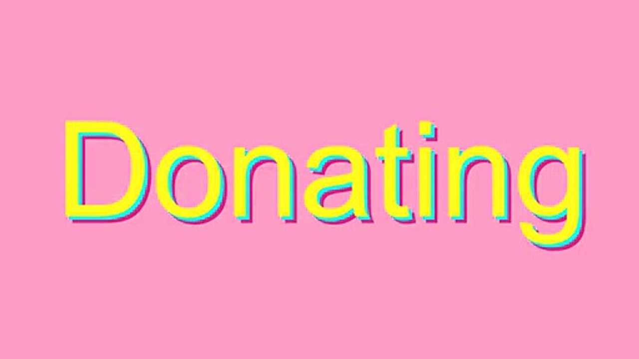 How to Pronounce Donating