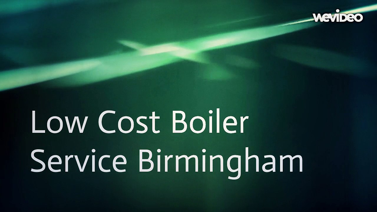 Low Cost Boiler Service In Birmingham