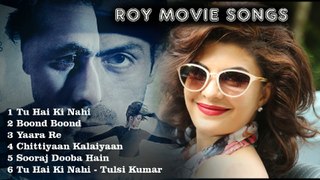 ‘Roy’ Movie Songs - Latest  Bollywood Songs - 2015