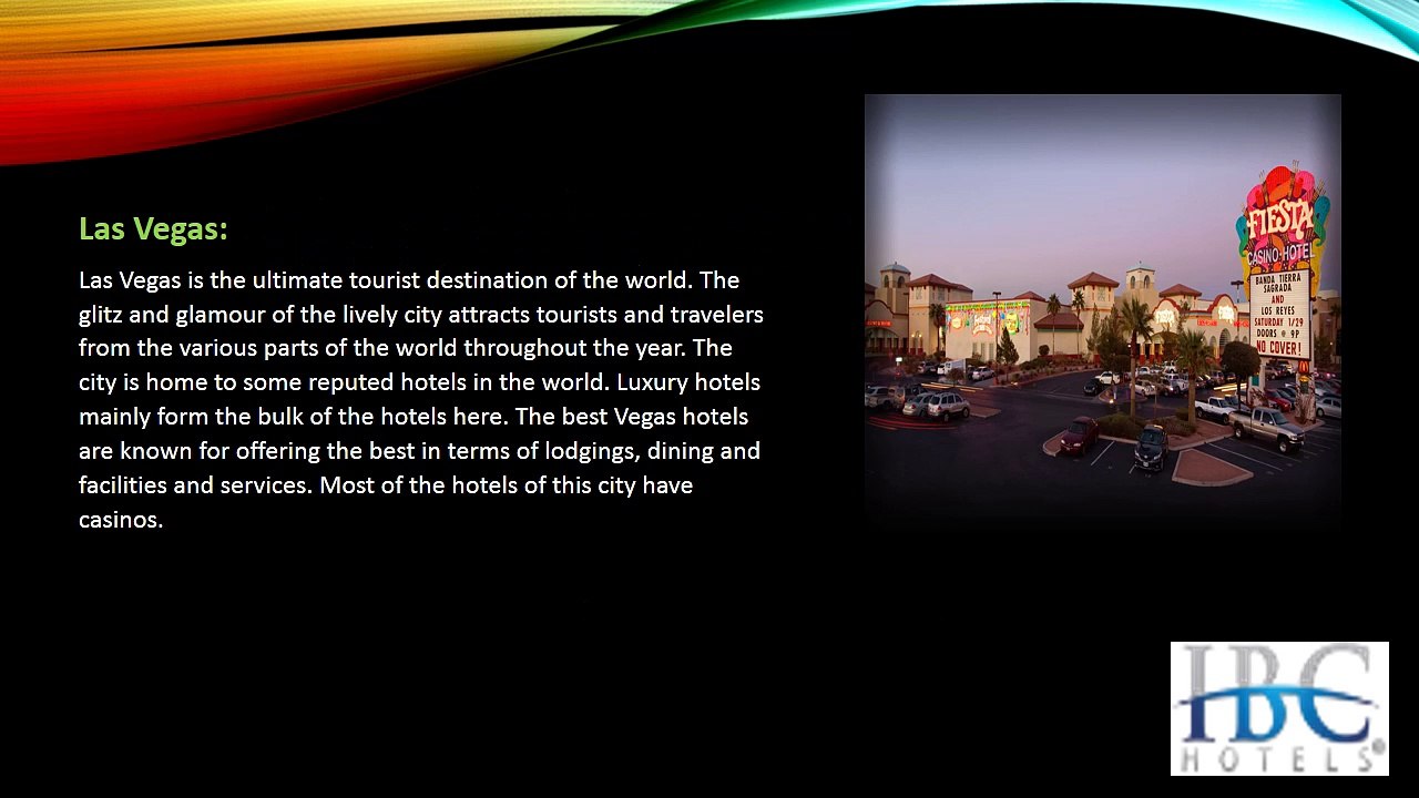 Best Vegas Hotels Lets You Revel in the Delightful Vacation in Vegas