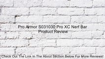 Pro Armor S031030 Pro XC Nerf Bar Review