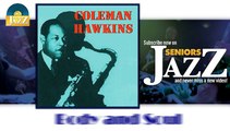 Coleman Hawkins - Body and Soul (HD) Officiel Seniors Jazz
