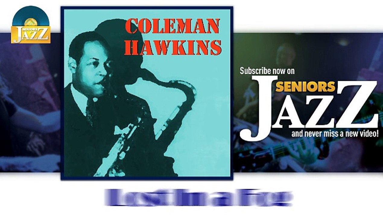 Coleman Hawkins - Lost In a Fog (HD) Officiel Seniors Jazz