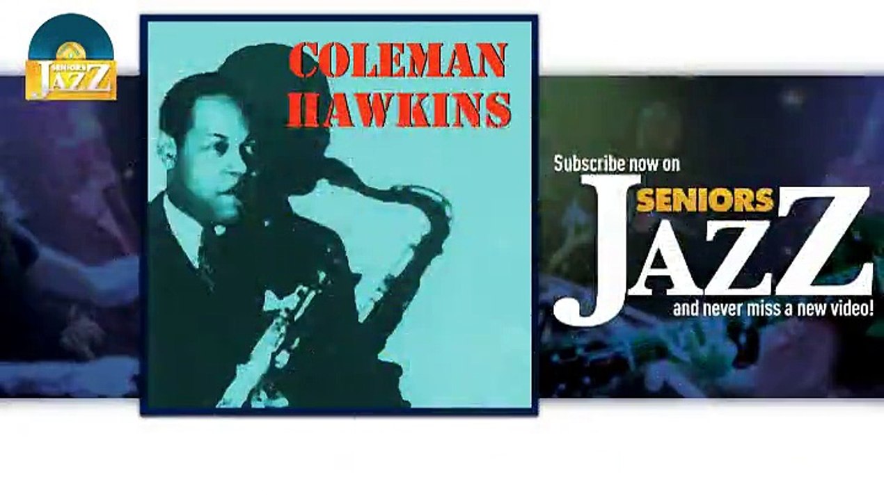 Coleman Hawkins - Queer Notions (HD) Officiel Seniors Jazz